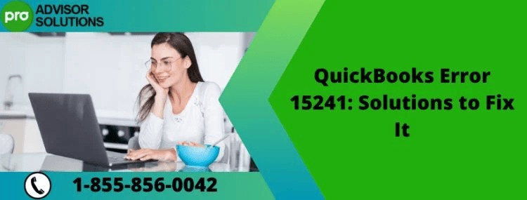 Troubleshoot QuickBooks Payroll Update Error 15241: Complete Guide