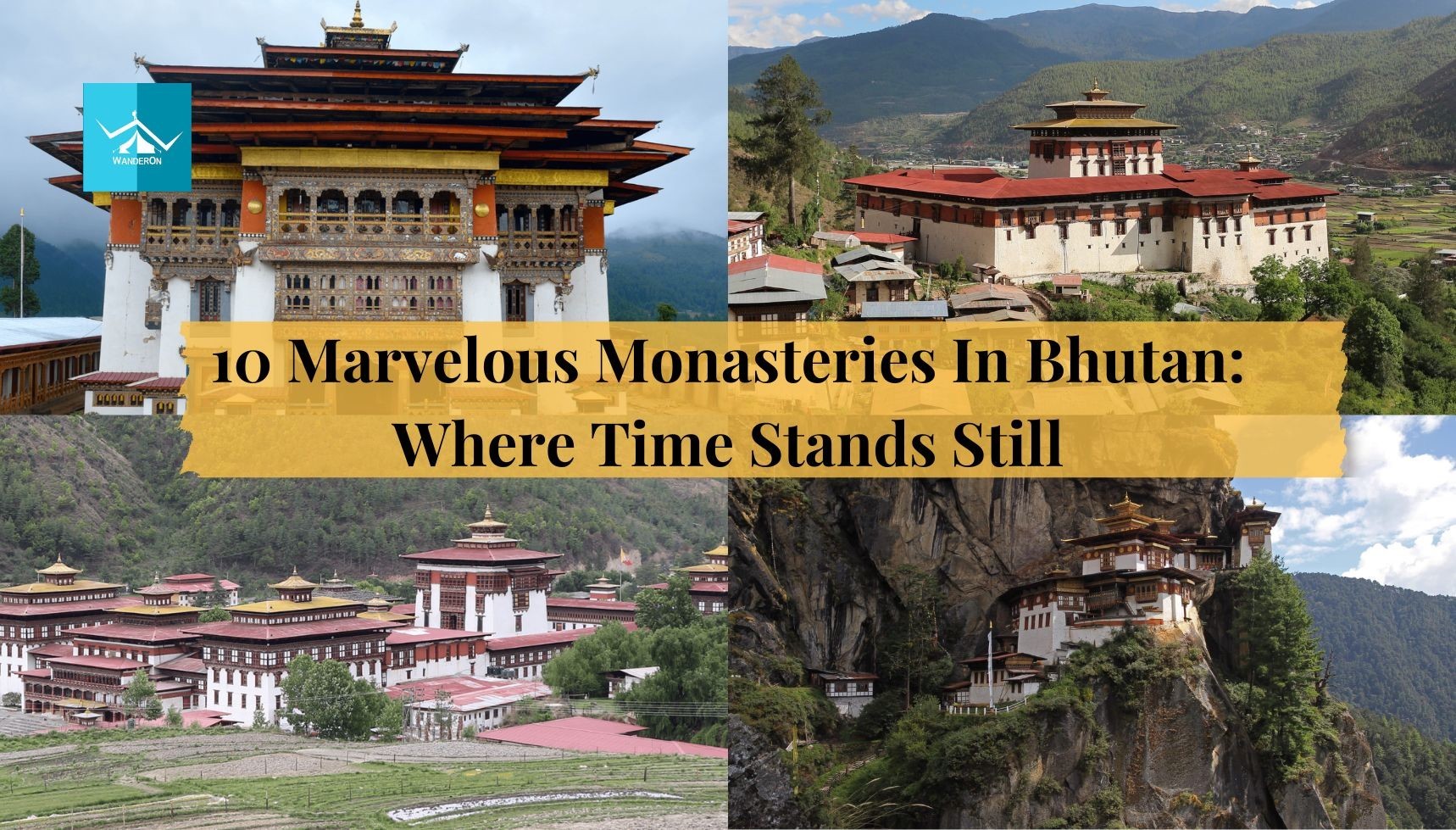 10 Marvelous Monasteries in Bhutan: Where Time Stands Still