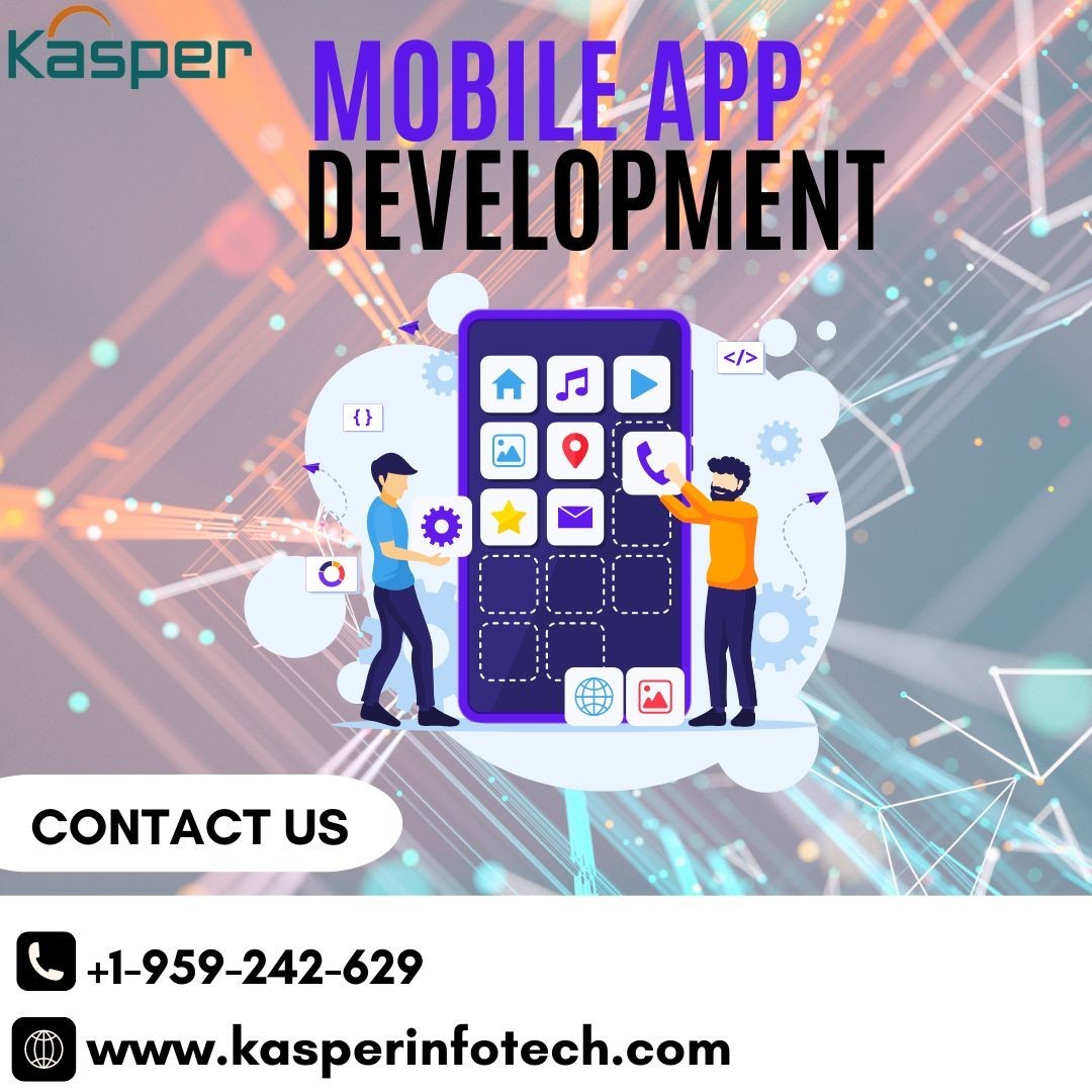 Top-Rated Mobile App Development Companies-Kasper Infotech