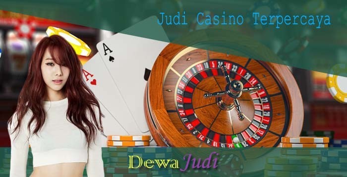 Judi Casino Terpercaya