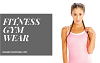 Fitness Gym Wear - Grab Best Wholesale Gym Workout Wear From Leading Store