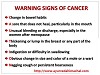 Warning Signs Of Cancer Visit : http://www.ayurvedahimachal.com/pure-herbal-products/#sthash.rx0tUp9